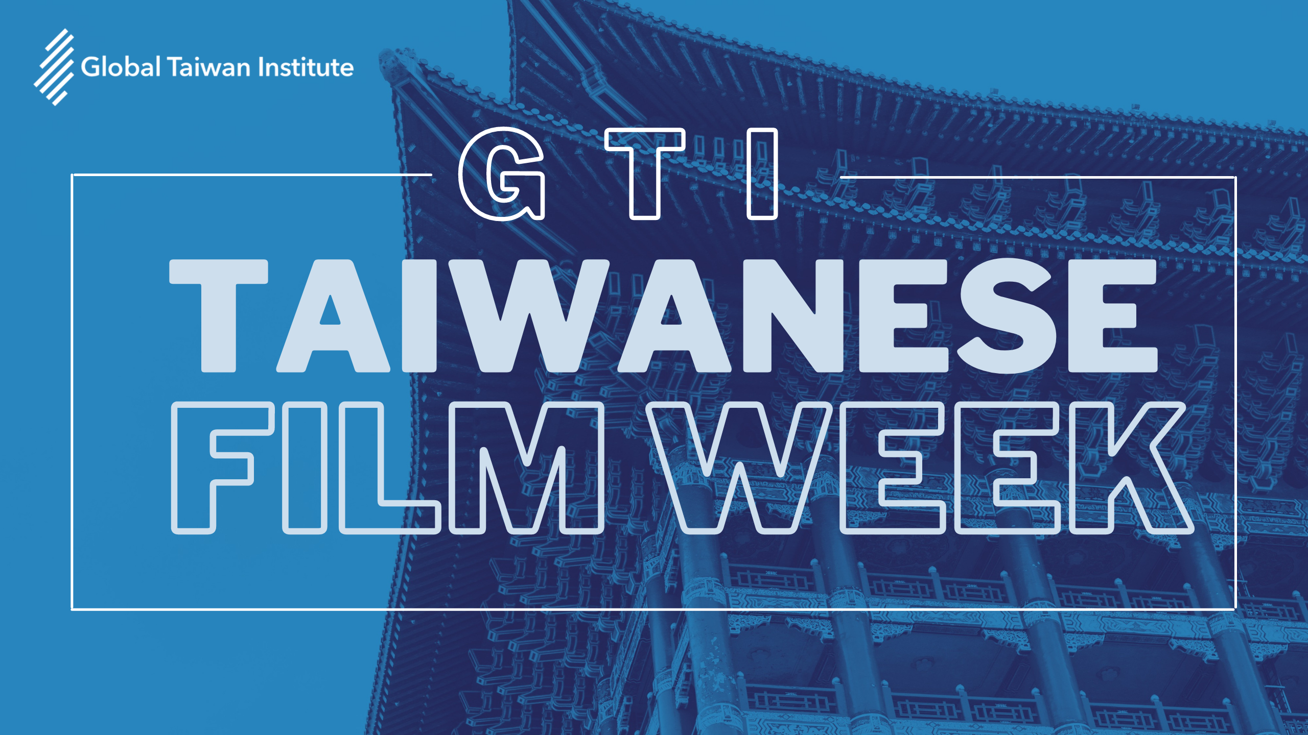 2021 GTI Taiwanese Film Week