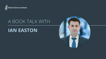 July 27: A Book Talk with Ian Easton on “The Final Struggle: Inside China’s Global Strategy”