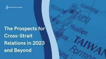 December 15: The Prospects for Cross-Strait Relations in 2023 and Beyond